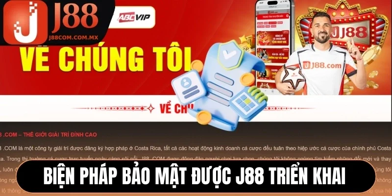 Biện pháp bảo mật được J88 triển khai