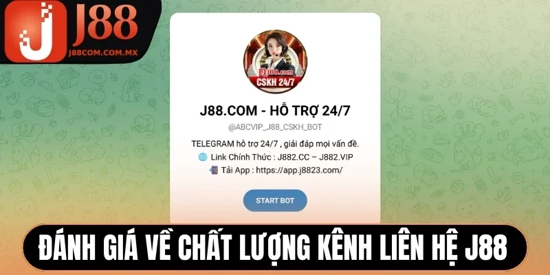 Đánh giá về chất lượng kênh liên hệ J88