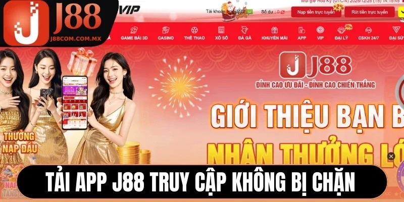 Tải app J88 truy cập không bị chặn