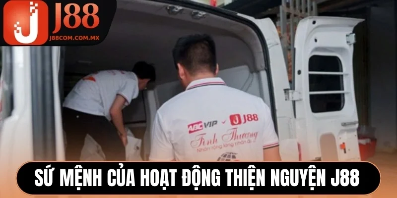 Tầm nhìn - Sứ mệnh của hoạt động thiện nguyện J88