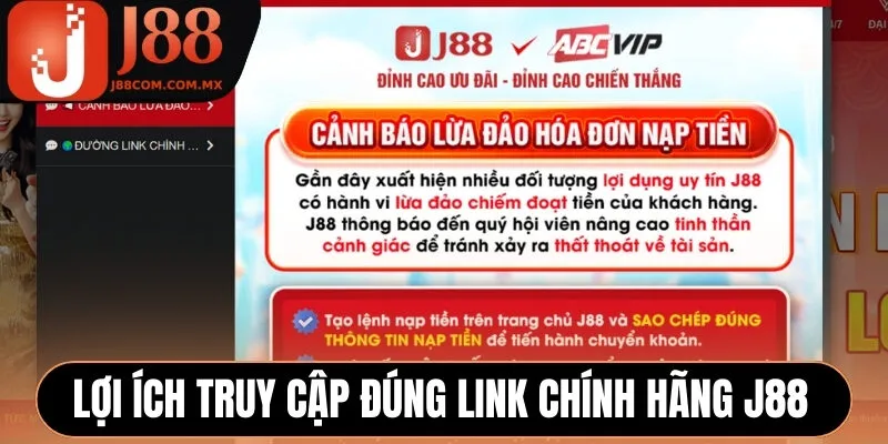 Truy cập đúng link chính hãng J88 giúp đảm bảo quyền lợi