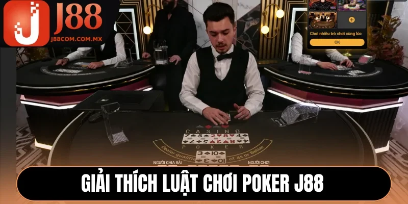 Giải thích luật chơi Poker J88