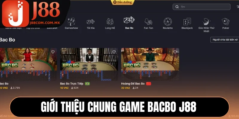 Giới thiệu chung game Bacbo J88