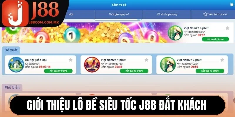 Giới thiệu dịch vụ lô đề siêu tốc J88 đắt khách