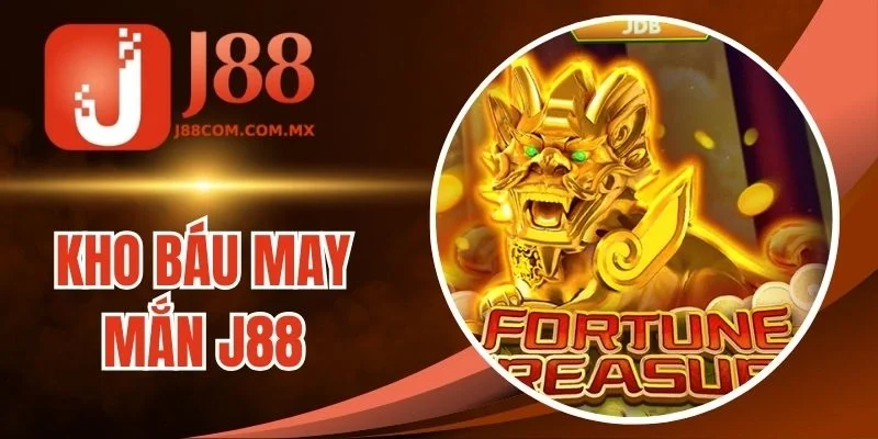Kho Báu May Mắn J88 - Free Spin Nhân Thưởng Cực Mạnh