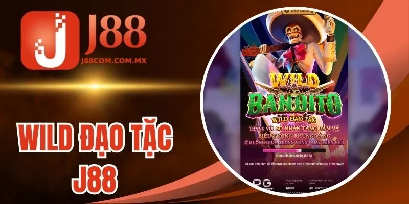 Wild Đạo Tặc J88 - Quay Hũ Cực Đã, Nhận Thưởng Siêu Phê